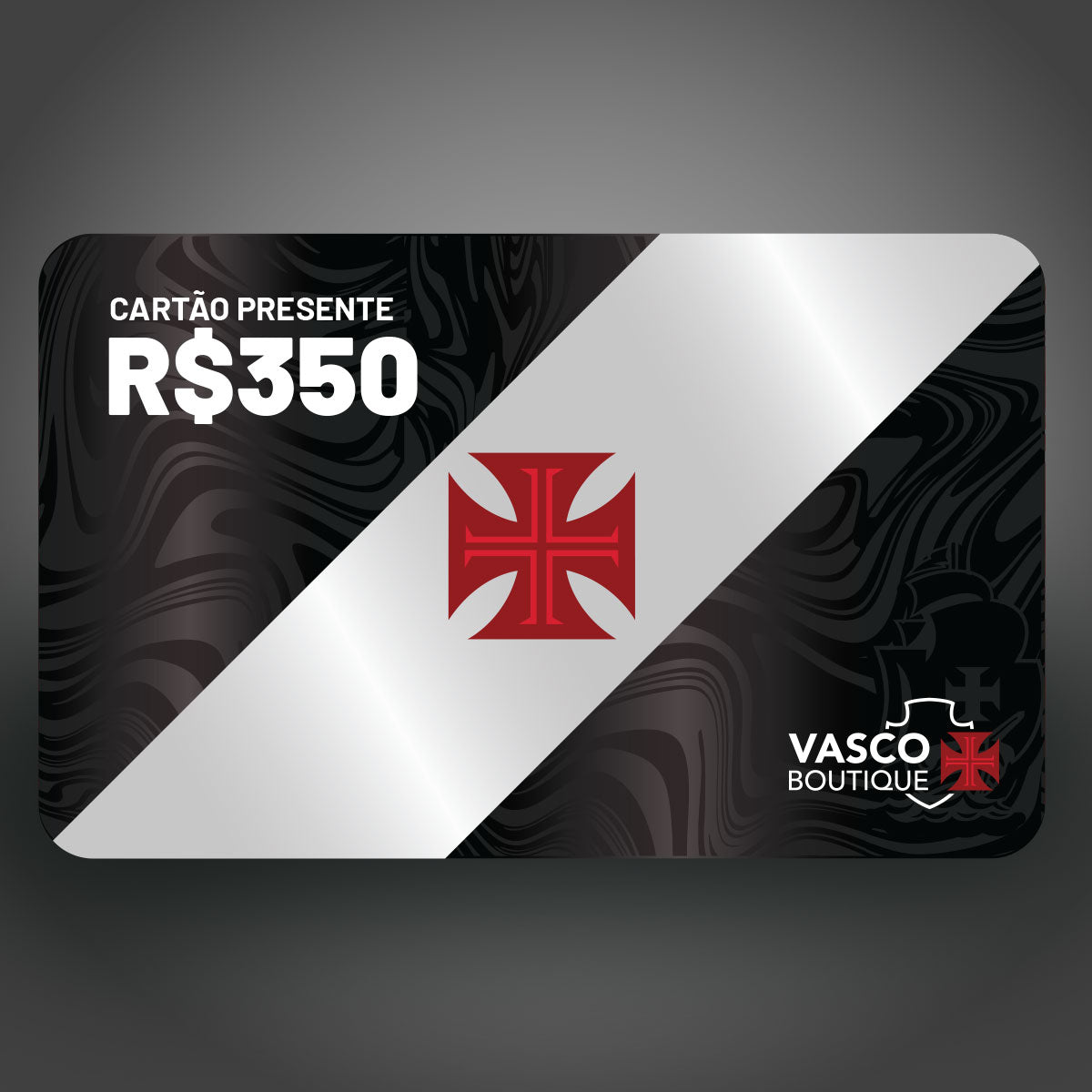 Cartão Presente Vascoboutique R$350 Digital