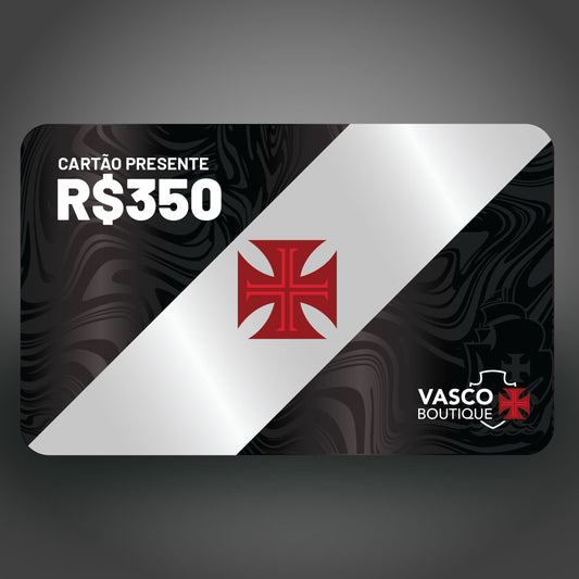 Cartão Presente Vascoboutique R$350 Digital